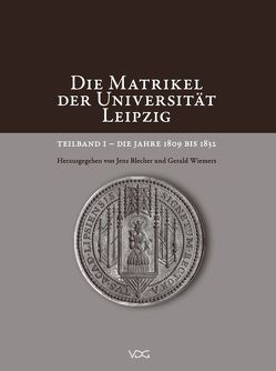 Die Matrikel der Universität Leipzig von Blecher,  Jens, Wiemers,  Gerald