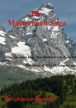 Die Matterhorn Saga von Bluemel,  Burghäuser