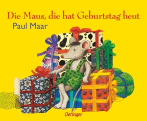 Die Maus, die hat Geburtstag heut von Maar,  Paul