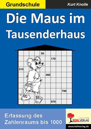 Die Maus im Tausenderhaus von Knolle,  Kurt