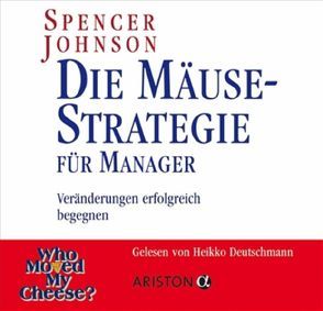 Die Mäuse-Strategie für Manager von Johnson,  Spencer