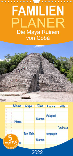 Familienplaner Die Maya Ruinen von Cobá (Wandkalender 2022 , 21 cm x 45 cm, hoch) von Colista,  Christian