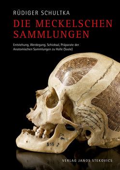 Die Meckelschen Sammlungen von Schultka,  Rüdiger, Stekovics,  Janos