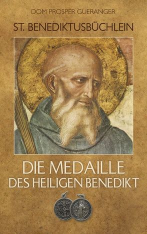 Die Medaille des Heiligen Benedikt von Guéranger,  Prosper