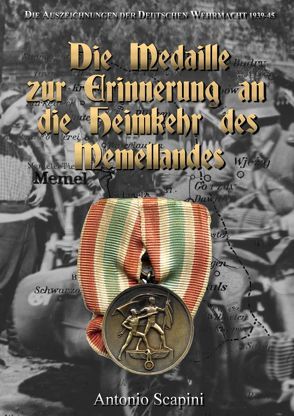 Die Medaille zur Erinnerung an die Heimkehr des Memellandes von Scapini,  Antonio