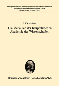 Die Medaillen der Kurpfälzischen Akademie der Wissenschaften von Kirchheimer,  F.