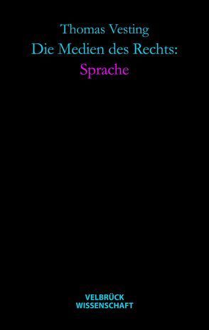 Die Medien des Rechts: Sprache von Vesting,  Thomas