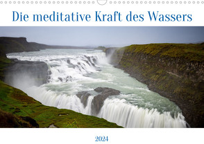 Die meditative Kraft des Wassers (Wandkalender 2024 DIN A3 quer), CALVENDO Monatskalender von Krebs,  Thomas