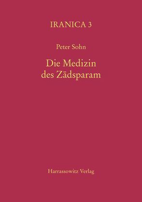 Die Medizin des Zádsparam von Sohn,  Peter