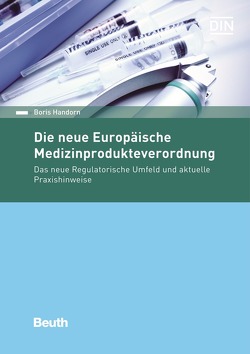 Die Medizinprodukte-Verordnung (EU) 2017/745 von Handorn,  Boris