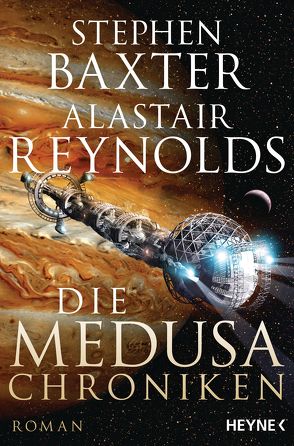 Die Medusa-Chroniken von Baxter,  Stephen, Reynolds,  Alastair, Robert,  Peter