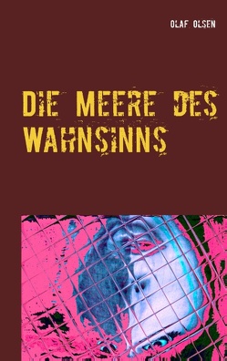 Die Meere des Wahnsinns von Olsen,  Olaf