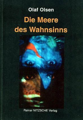 Die Meere des Wahnsinns von Nitzsche,  Rainar, Olsen,  Olaf