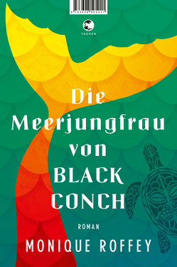 Die Meerjungfrau von Black Conch von Roffey,  Monique, Schröder,  Gesine