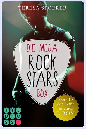 Die MEGA Rockstars-E-Box: Band 1-8 der Bestseller-Reihe (Die Rockstars-Serie) von Sporrer,  Teresa