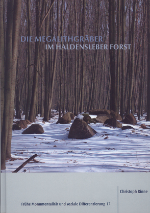 Die Megalithgräber im Haldensleber Forst von Rinne,  Christoph