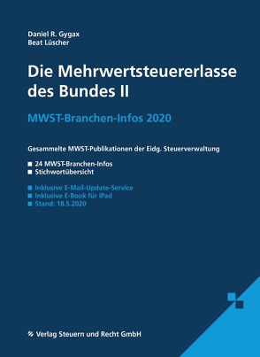 Die Mehrwertsteuererlasse des Bundes II von Gygax,  Daniel R., Lüscher,  Beat