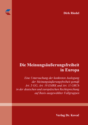 Die Meinungsäußerungsfreiheit in Europa von Riedel,  Dirk