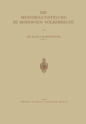 Die Meistbegünstigung im Modernen Völkerrecht von Bonhoeffer,  NA