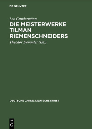 Die Meisterwerke Tilman Riemenschneiders von Demmler,  Theodor, Gundermänn,  Leo