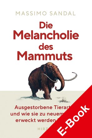 Die Melancholie des Mammuts von Sandal,  Massimo