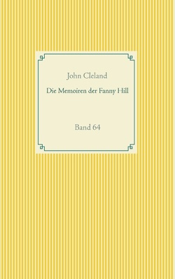 Die Memoiren der Fanny Hill von Cleland,  John