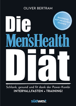 Die Men’s Health Diät von Bertram,  Oliver