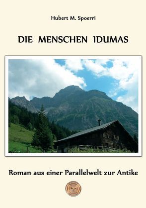 Die Menschen Idumas von Peters,  Bettina, Peters,  Torsten, Spoerri,  Hubert M