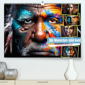 Die Menschen sind bunt (Premium, hochwertiger DIN A2 Wandkalender 2024, Kunstdruck in Hochglanz) von Meutzner,  Dirk