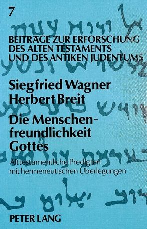 Die Menschenfreundlichkeit Gottes von Breit,  Herbert, Wagner,  Siegfried