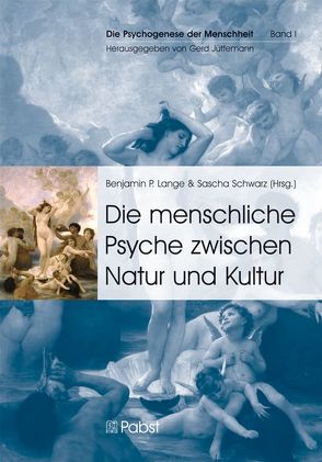 Die menschliche Psyche zwischen Natur und Kultur von Lange,  Benjamin, Schwarz,  Sascha