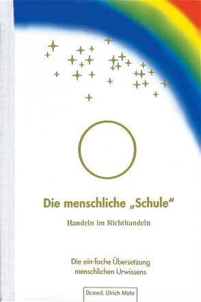 Die menschliche „Schule“ von Mohr,  Ulrich