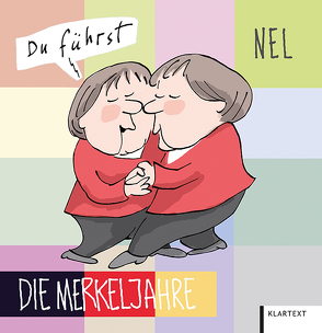 Die Merkeljahre von Nel, Sommer,  Gerlinde