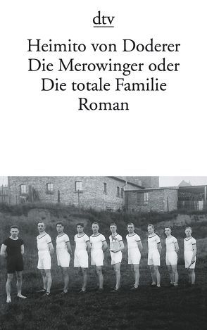 Die Merowinger oder Die totale Familie von Doderer,  Heimito von, Eggenberger,  Hans