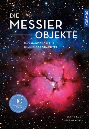 Die Messier-Objekte von Koch,  Bernd, Korth,  Stefan