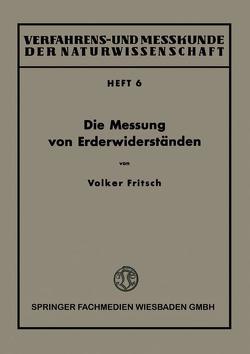 Die Messung von Erderwiderständen von Fritsch,  Volker