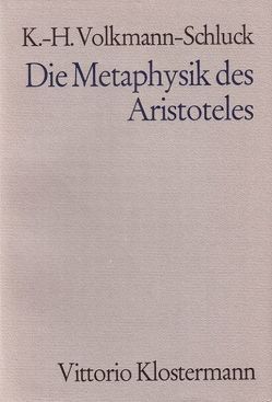 Die Metaphysik des Aristoteles von Volkmann-Schluck,  Karl-Heinz