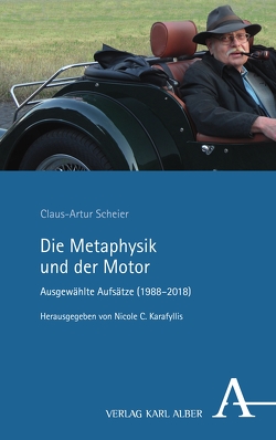 Die Metaphysik und der Motor von Scheier,  Claus-Artur