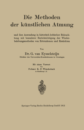Die Methoden der künstlichen Atmung von van Eysselsteijn,  G., Wenckebach,  K. Fred