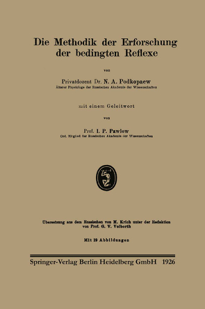 Die Methodik der Erforschung der bedingten Reflexe von Krich,  M., Pavlov,  Ivan P., Podkopaev,  N. A., Volborth,  Georg V.