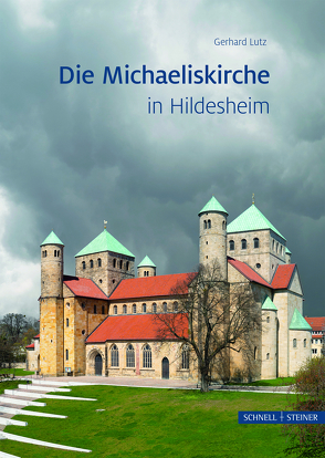 Die Michaeliskirche in Hildesheim von Götz,  Jürgen, Lechtape,  Andreas, Lutz,  Gerhard