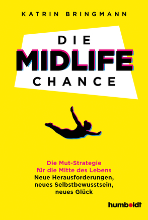 Die Midlife Chance von Bringmann,  Katrin