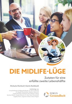 Die Midlife-Lüge von Burkhardt,  Katrin, Eberhard,  Michaela