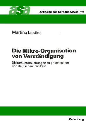 Die Mikro-Organisation von Verständigung von Liedke,  Martina