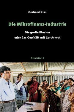 Die Mikrofinanz-Industrie von Klas,  Gerhard