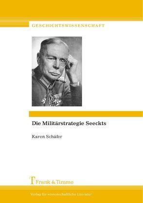 Die Militärstrategie Seeckts von Schäfer,  Karen
