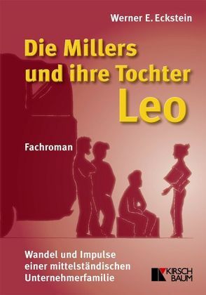 Die Millers und ihre Tochter Leo von Eckstein,  Werner E