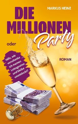 Die Millionen-Party von Heine,  Markus