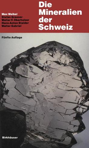Die Mineralien der Schweiz von Weibel,  Max