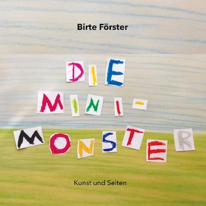 Die Minimonster von Förster,  Birte